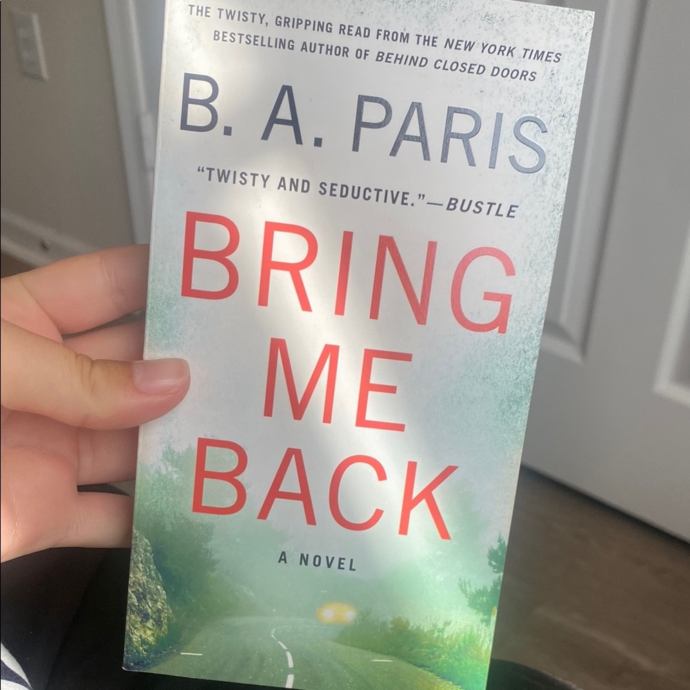 Bring Me Back by B.A. Paris Novel